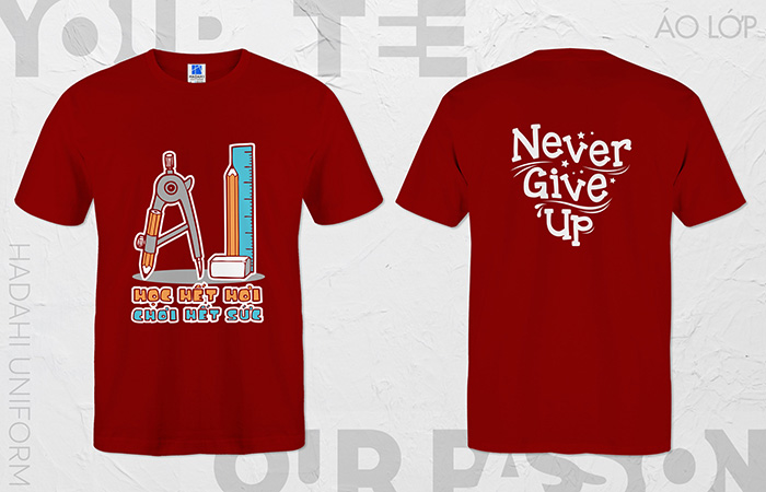 Never Give Up Class T-shirt